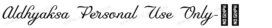 Aldhyaksa Personal Use Only字体转换
